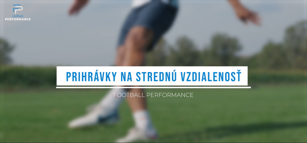 Prihrávky na strednú vzdialenosť