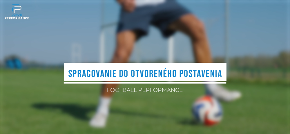Spracovanie do otvoreného postavenia